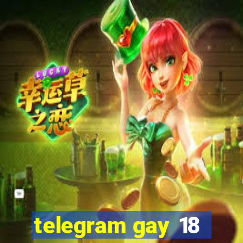 telegram gay 18